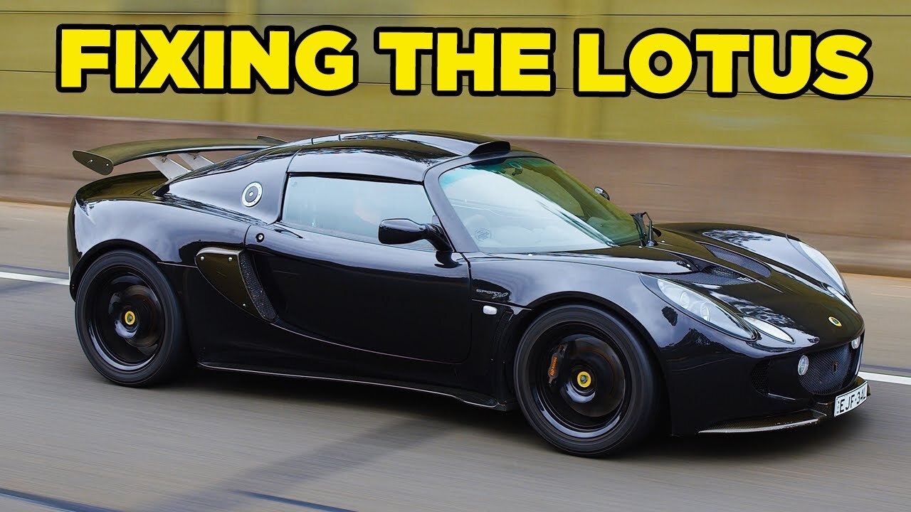 Fixing the LOTUS Exige S240 ⁄⁄ The Upgrades Begin!