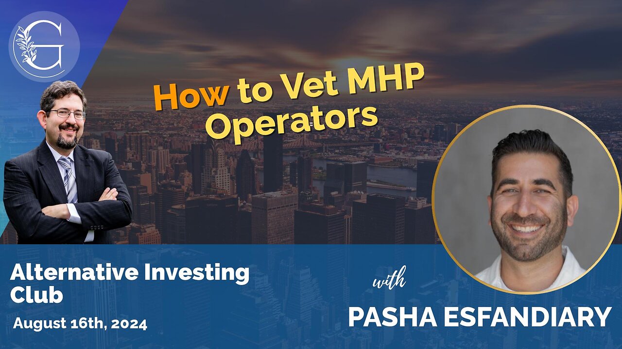 How to Vet MHP Operators with Pasha Esfandiary