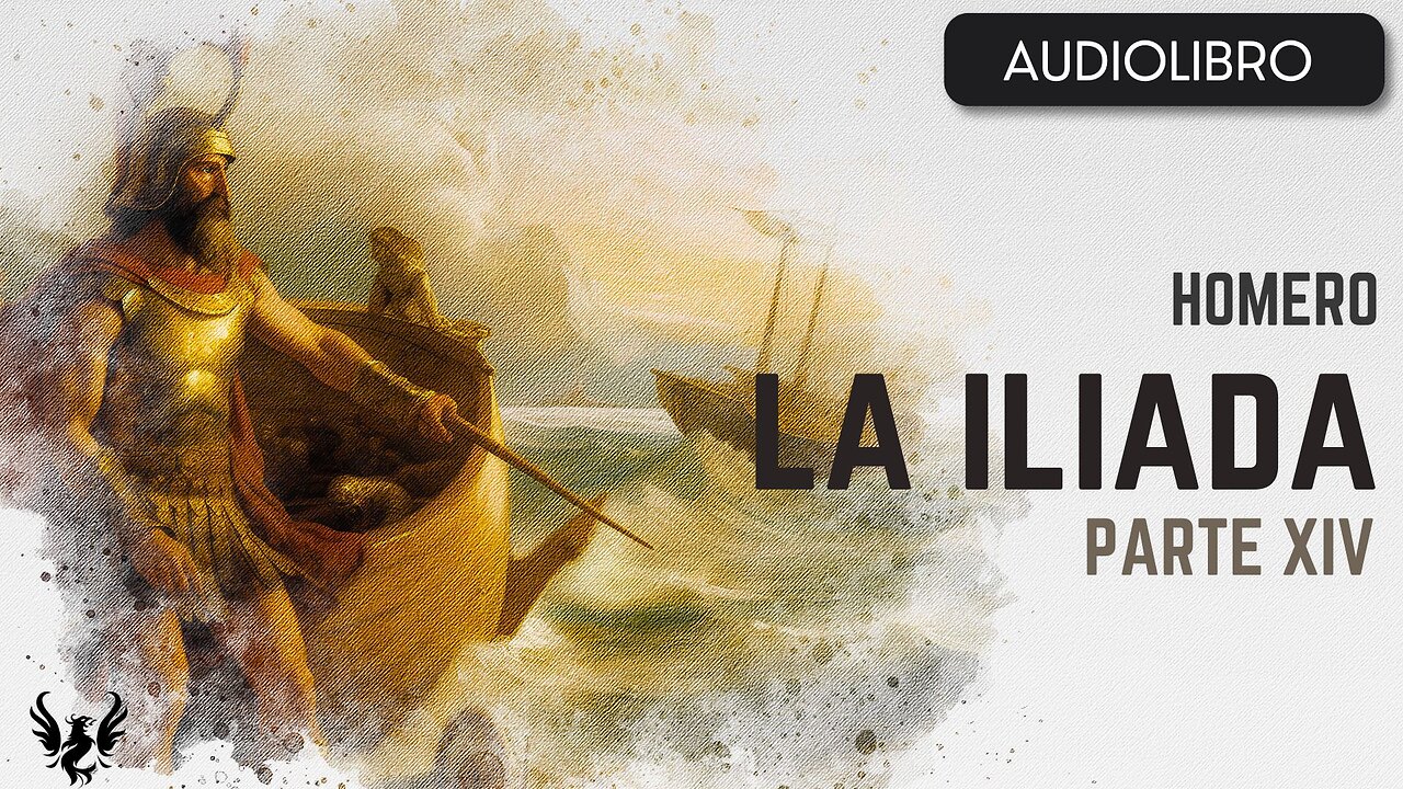 💥 LA ILIADA ❯ Homero ❯ AUDIOLIBRO Parte 14 📚