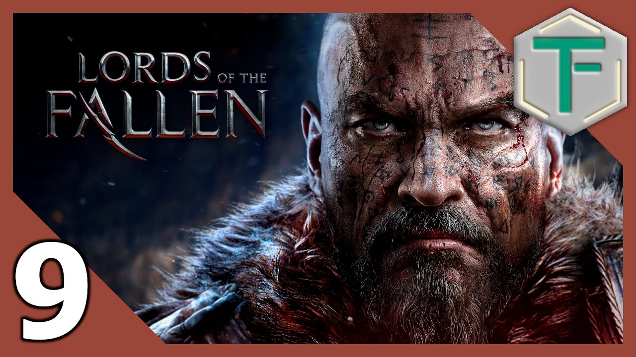 Lords of the Fallen - Blind Playthrough pt9