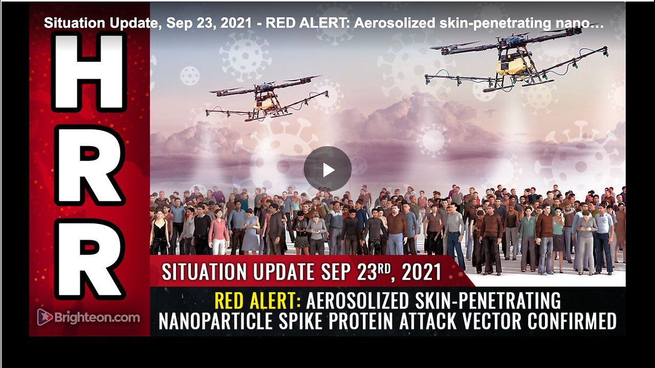 RED ALERT: Aerosolized skin-penetrating nanoparticle spike protein attack vector CONFIRMED