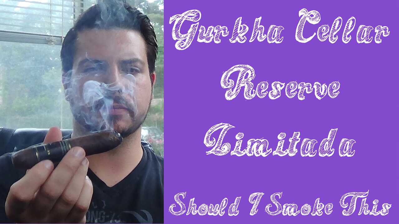 60 SECOND CIGAR REVIEW - Gurkha Cellar Reserve Limitada