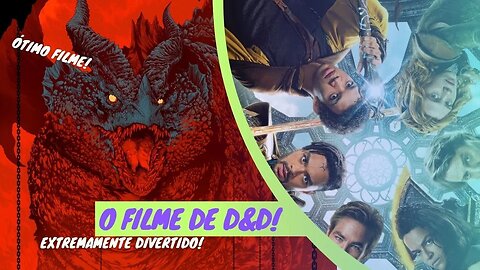 VALE A PENA VER O FILME DE D&D? - EU ACREDITO QUE SIM!