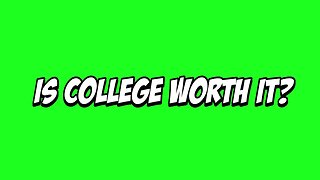 Is College Worth It In 2022?