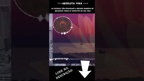 MEDITAÇÃO + VIDA [[ Você pode fazer yoga, porquê te completa ]] #shorts