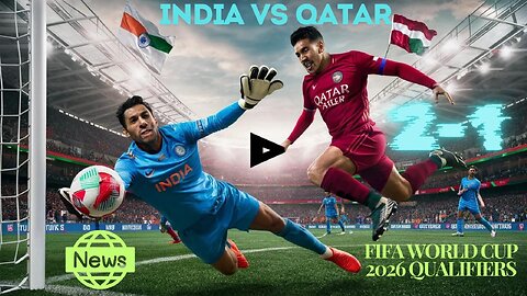 India vs Qatar FIFA World Cup 2026 qualifiers: India’s campaign ends after 2-1defeat to Qatar #india