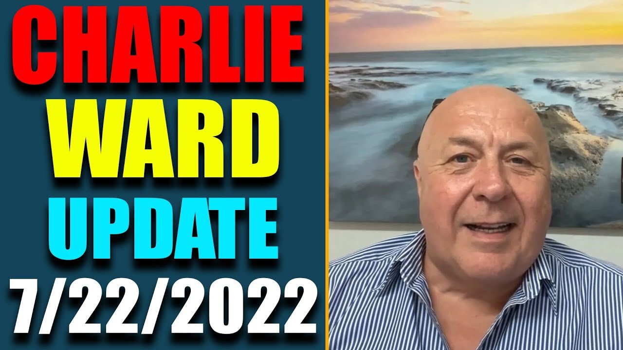 DR. CHARLIE WAND JUST UPDATE SHOCKING POLITICAL INTEL TODAY'S JULY 22, 2022