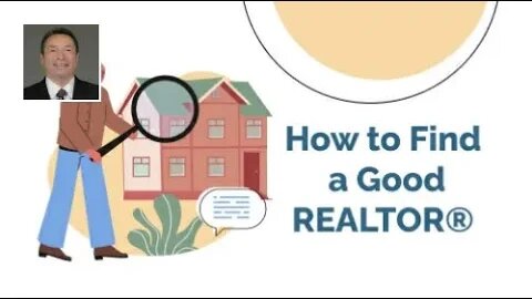 How to Find a Good REALTOR®