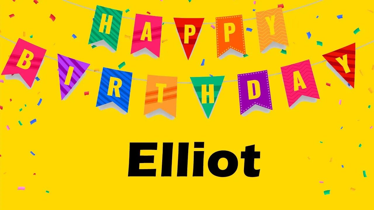 Happy Birthday to Elliot - Birthday Wish From Birthday Bash