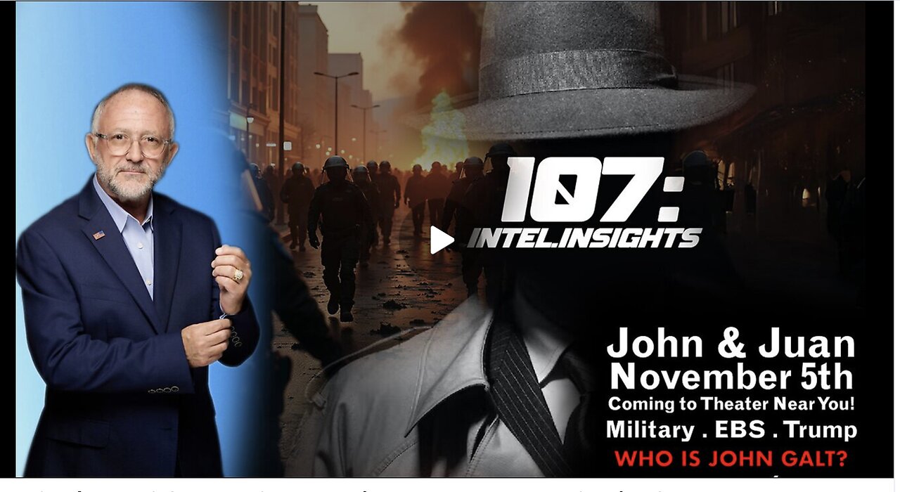 JMC W/ JUAN O'SAVIN – 107 Intel Insights - November 5th Coming 2 Theater Near You! SGANON, CLIF HIGH