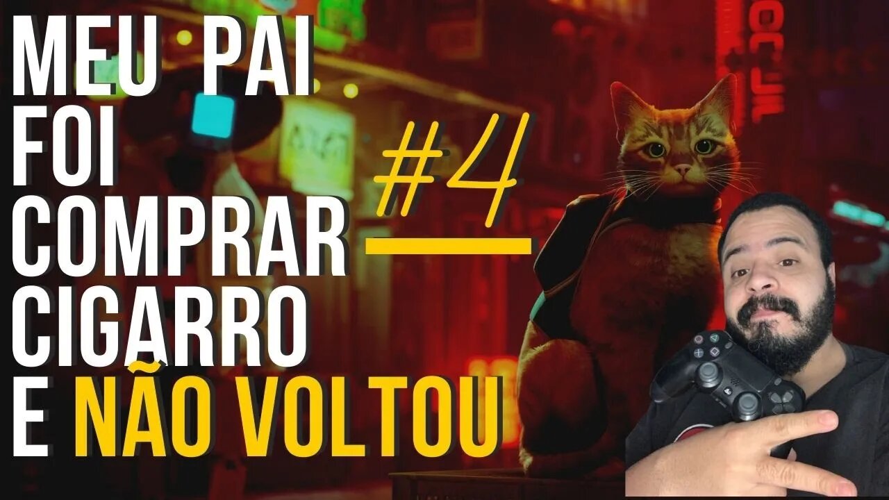 STRAY | ROBÔ SEM PAI | Gameplay | PS4 | PT-BR