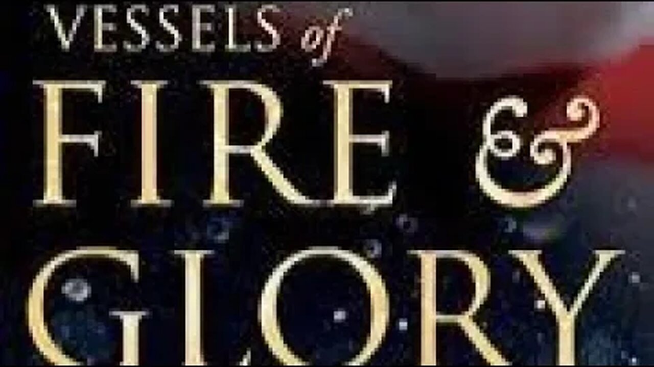 Vessels of Fire and Glory - Chapter 5