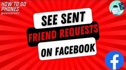 See Friend Requests You Sent on Facebook