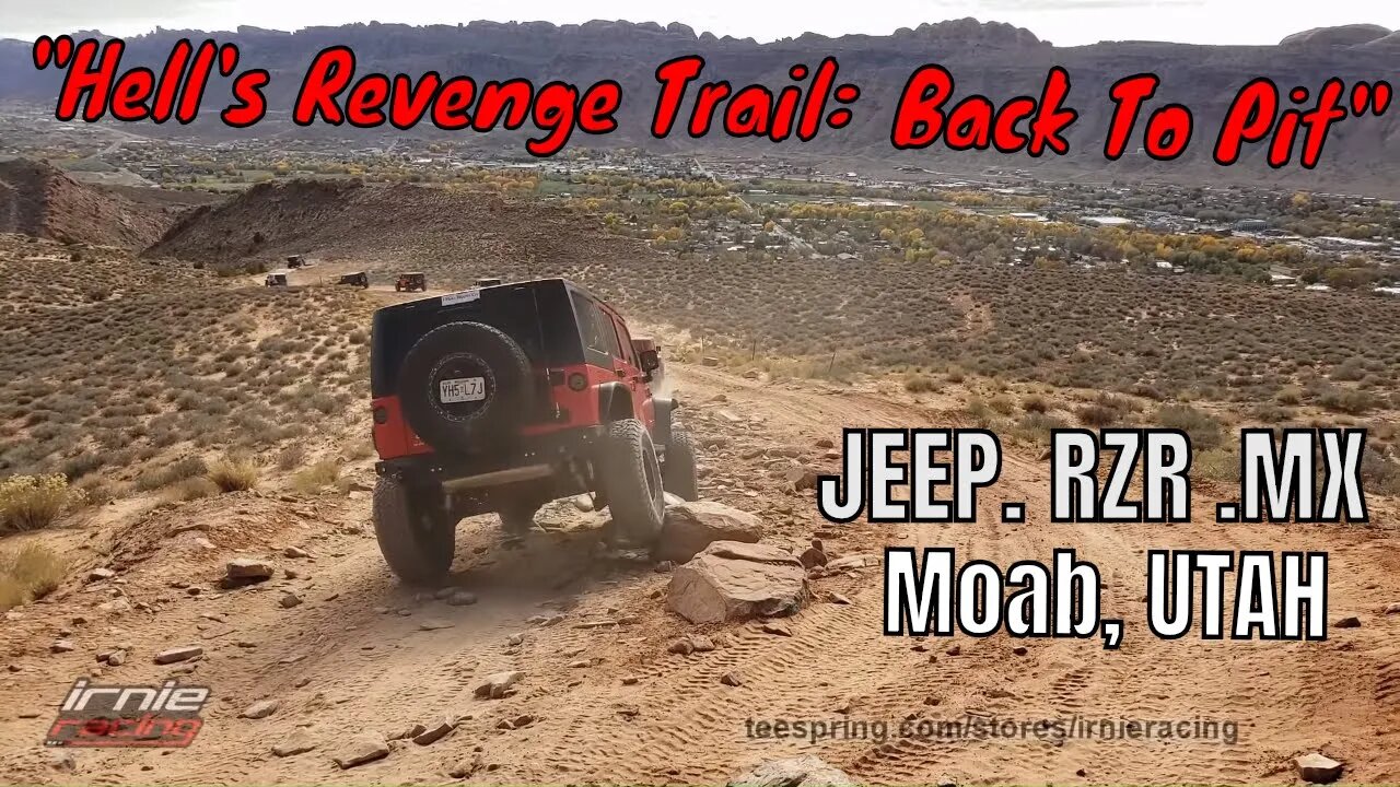 Hell's Revenge Trail Moab, Utah: JEEP. RZR .MX | Irnieracing 2018