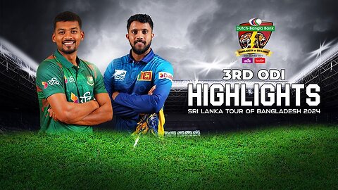 Ban VS Sri Lanka | 3rd ODI Match Highlights 2024