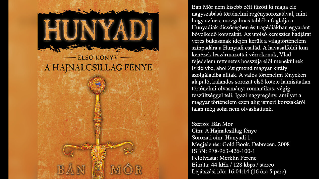 Bán Mór: A ​Hajnalcsillag fénye (Hunyadi 1.) Gold Book, Debrecen, 2008