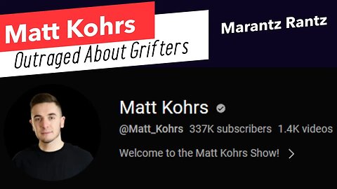 Matt Kohrs Outraged About Grifters