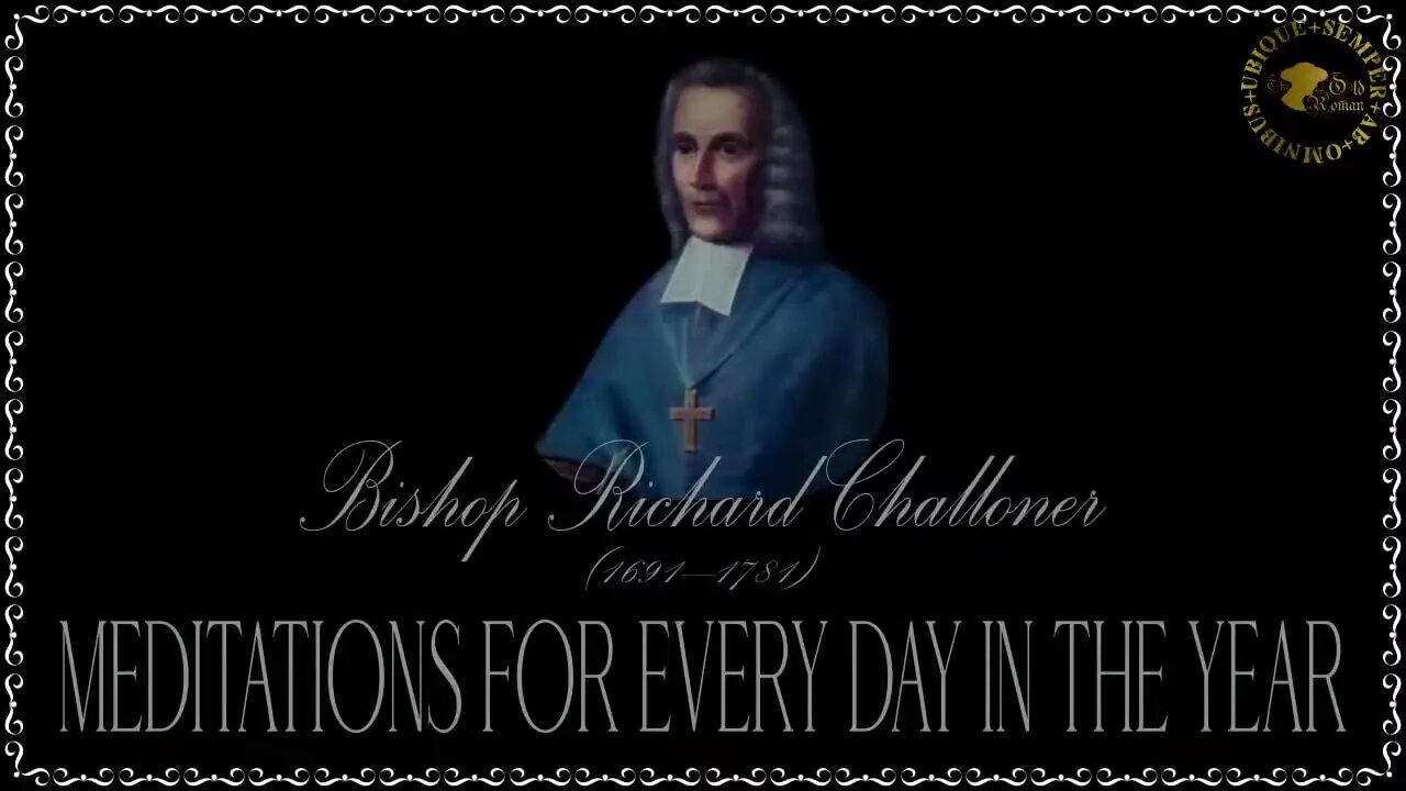 ✠Challoner Meditation: September 10th