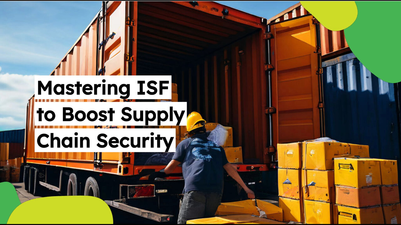 Ensuring Supply Chain Security: The Key Role of Importer Security Filing