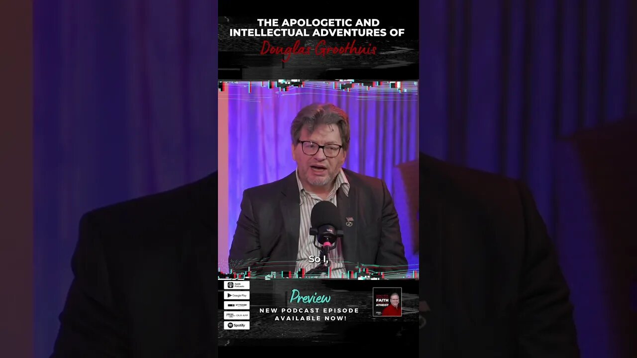 The Apologetic and Intellectual Adventures of Douglas Groothuis #Podcast #Shorts
