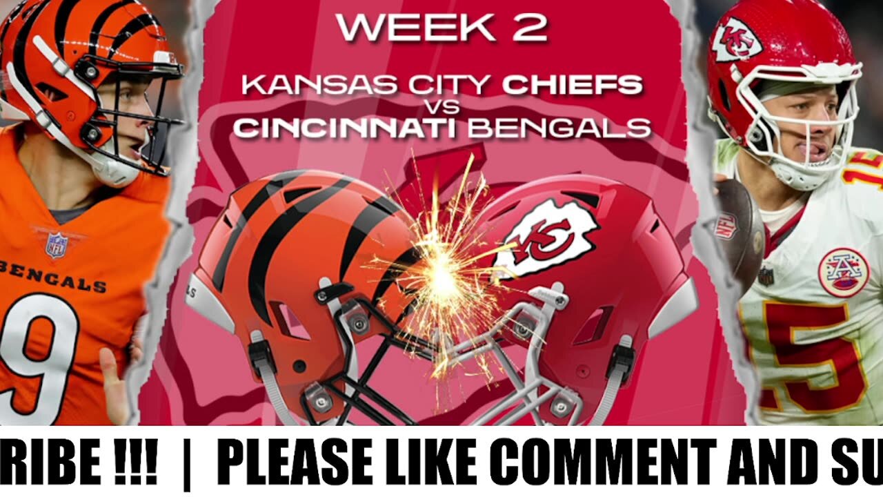 🔴LIVE NOW 🏈Kansas City Chiefs vs Cincinnati Bengals | USA. NFL | WEEK 2