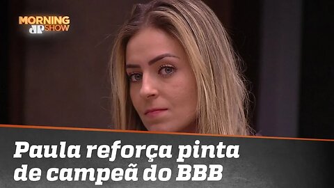 BBB 19: Paula reforça a pinta de campeã