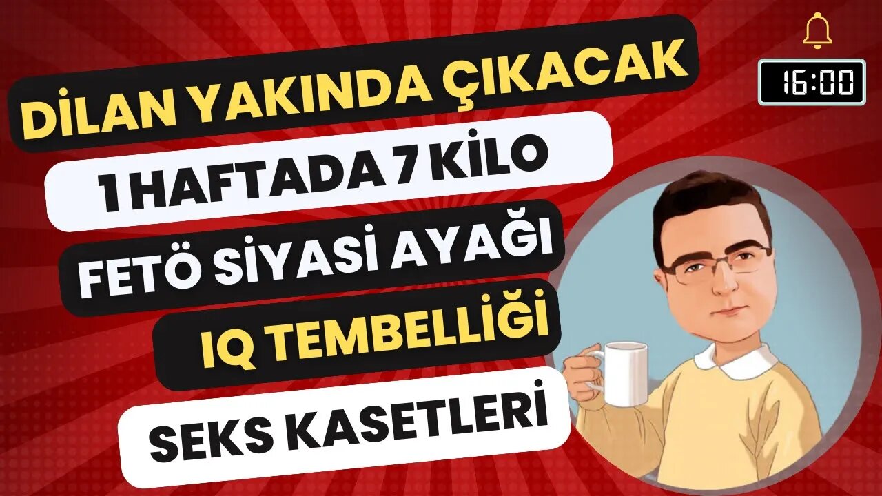 Dilan yakında çıkacak / 1 Haftada 7 kilo ver / IQ Tembelliği