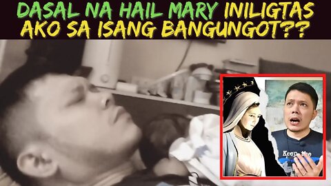 Dasal na HAIL MARY iniligtas ako sa isang BANGUNGOT??