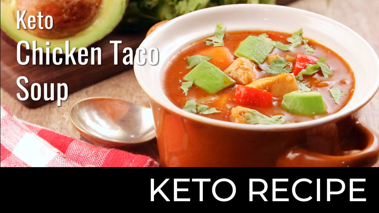 Keto Chicken Taco Soup | Keto Diet Recipes