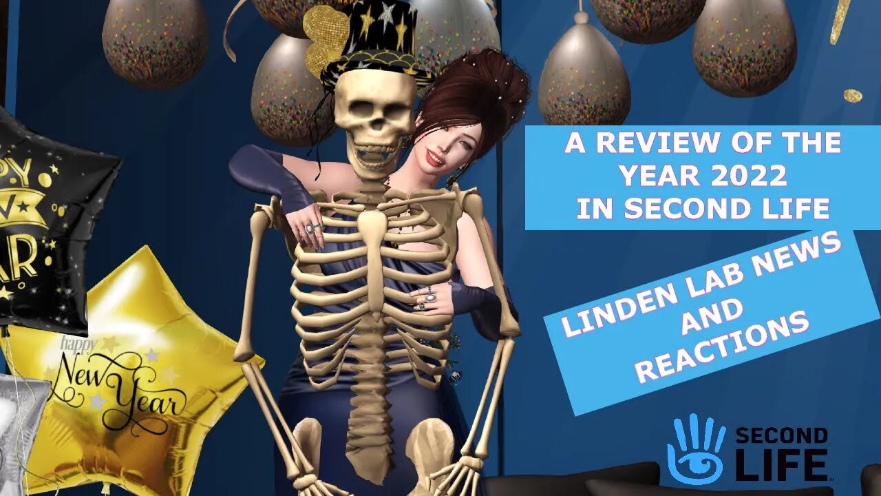 A Recap of 2022 in Second Life Linden Lab Announcements - HAPPY NEW YEAR 2023🎇🎇✨