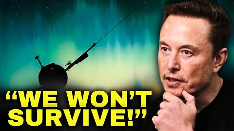 Elon Musk: "Voyager 1 Sent TERRIFYING MESSAGE About UNKNOW FORCE In Space!"