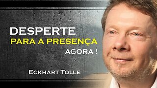 COMO TER A PRESENÇA EM SUA VIDA, ECKHART TOLLE DUBLADO 2023