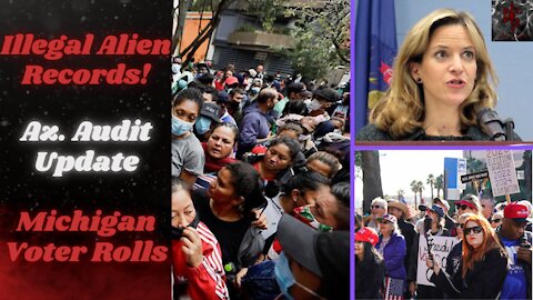 Record Breaking Illegal Immigration in 2021 | Arizona & Michigan Audit Updates