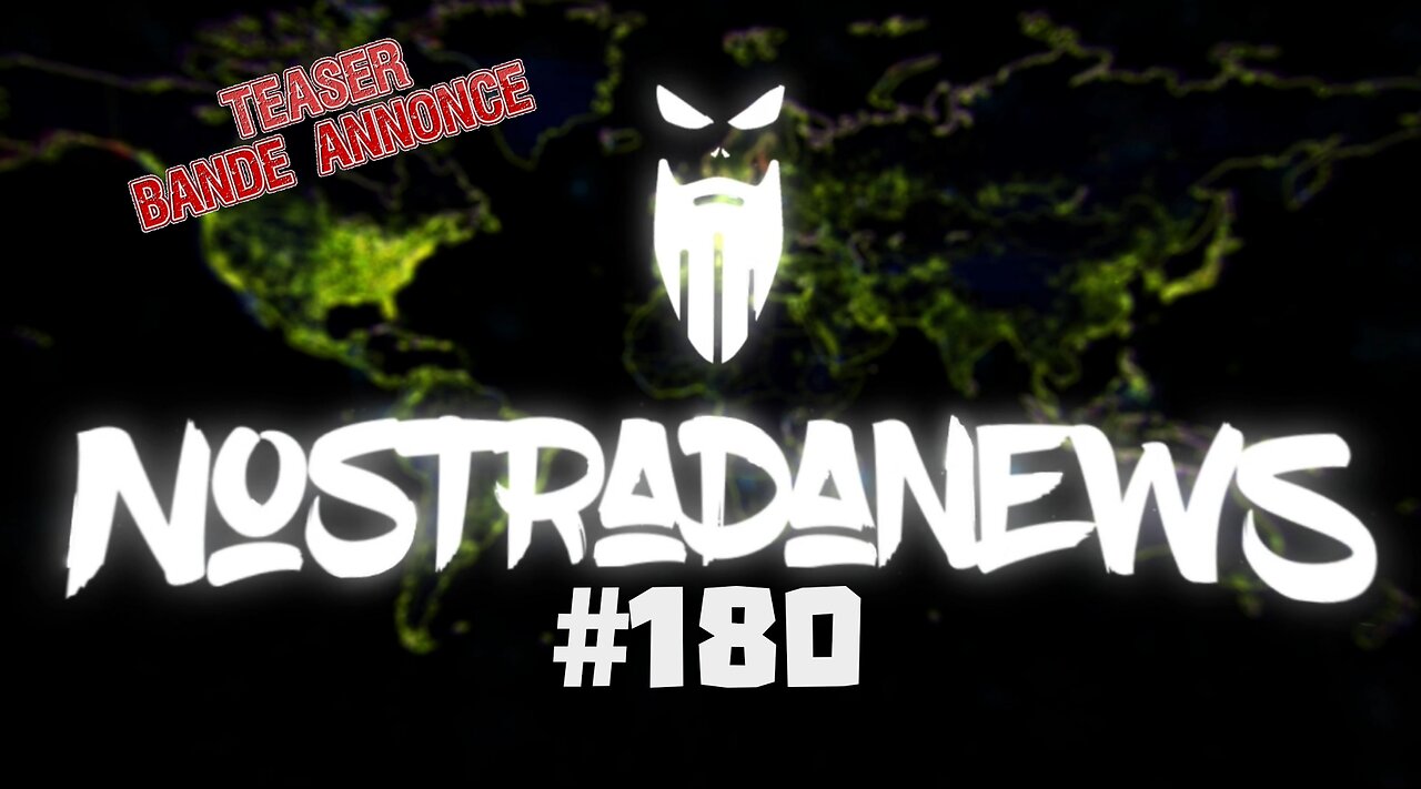 Teaser NostradaNews #180 Live Dimanche 19h