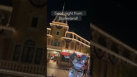 Good night from Disneyland! #disneyland #mainstreet #mickeymouse