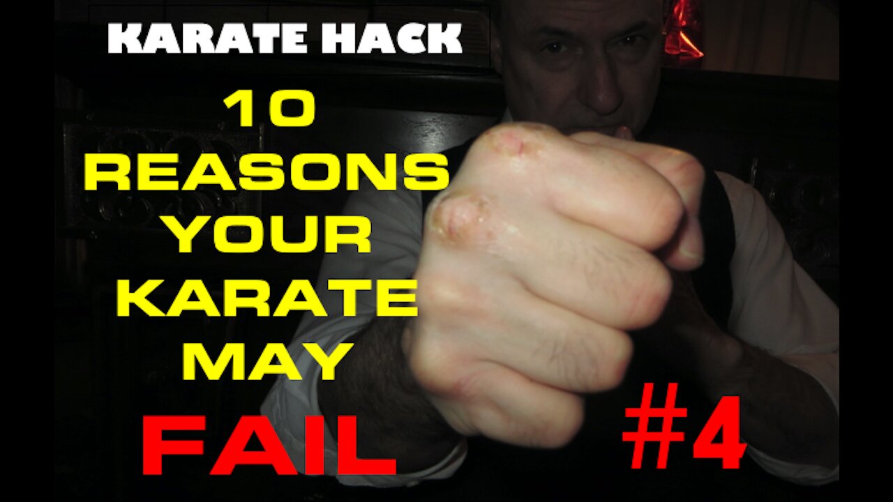 10 Reasons Your Karate May Fail, #4