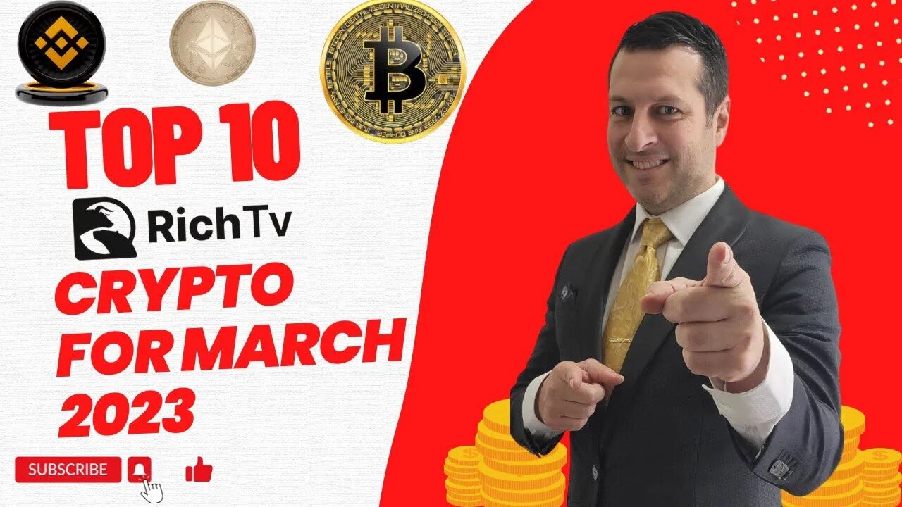 Top 10 Crypto March 2023 - RICH TV LIVE PODCAST