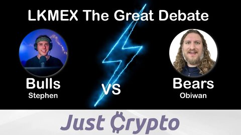 LKMEX - The Great Debate