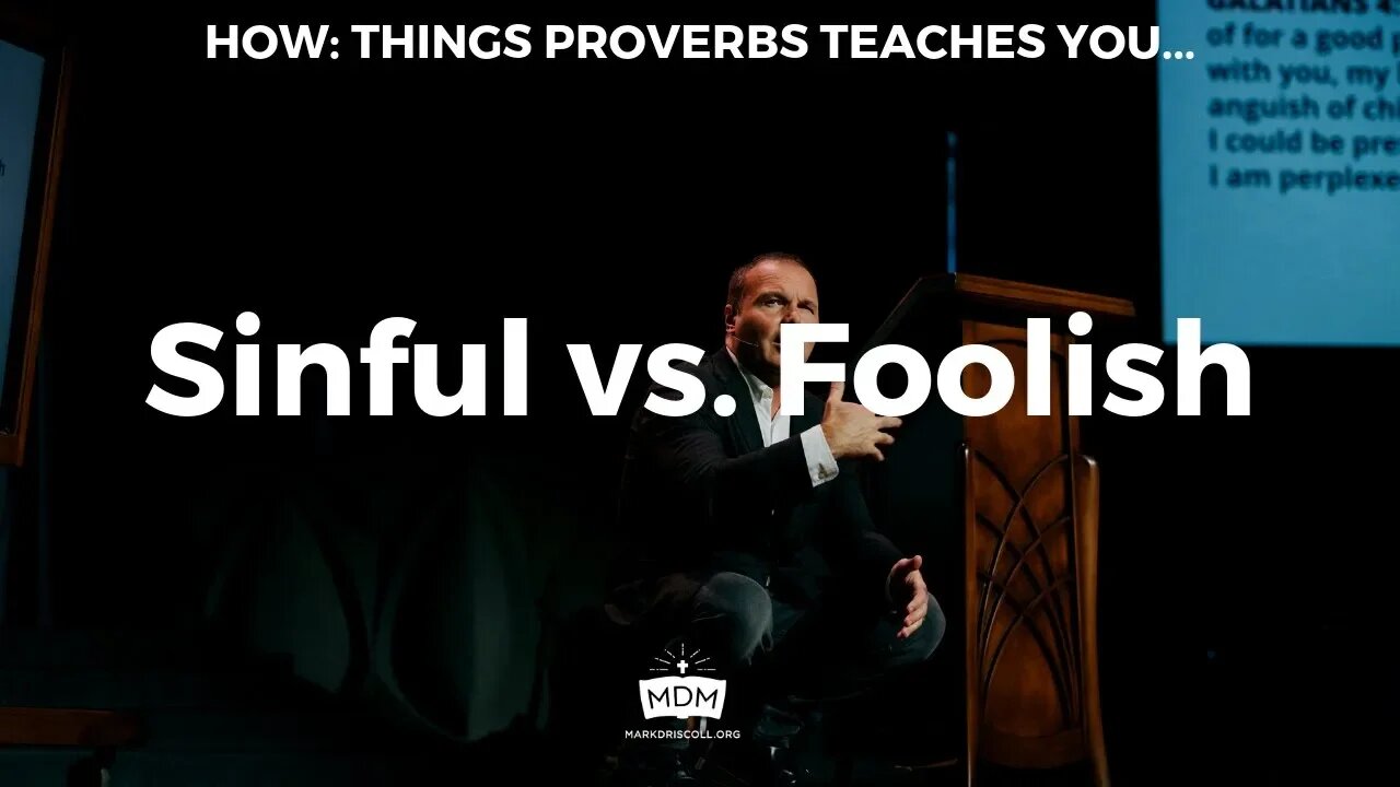 Sinful vs. Foolish