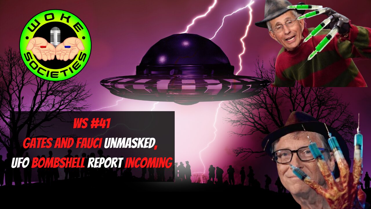 Replay WS #41 Gates and Fauci Unmasked, UFO Bombshell Report Incoming