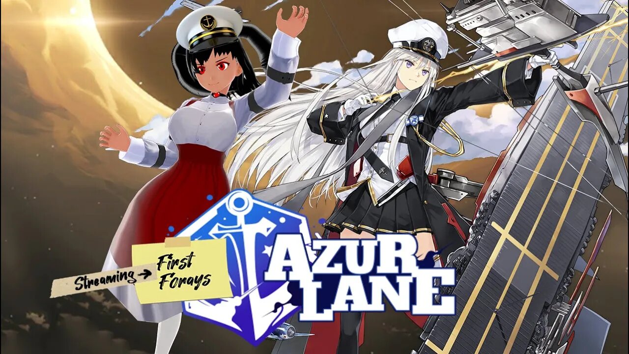 [First (Streaming) Forays: Azur Lane] Returning To Boate