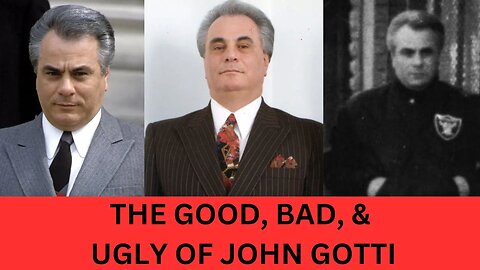 The Good, Bad, & Ugly Truth About John Gotti