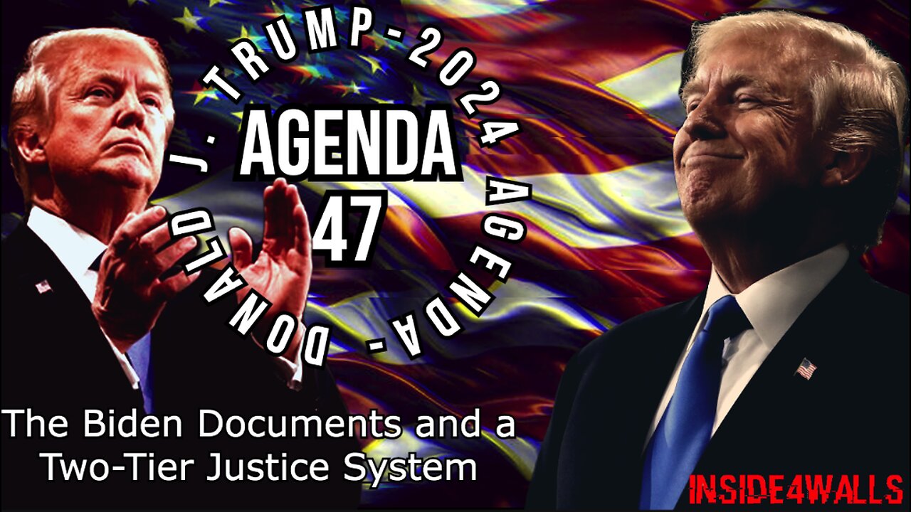 Donald J. Trump’ Agenda 47 Archive-The Biden Documents and a Two-Tier Justice System