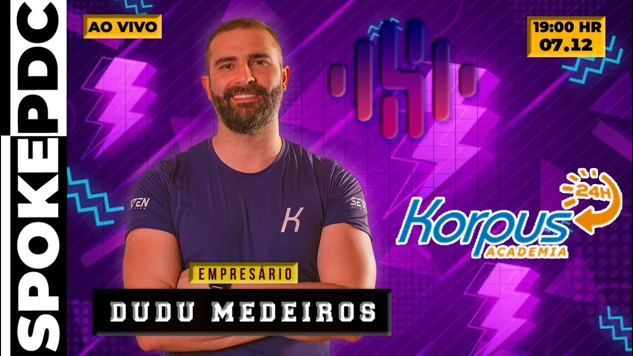 Dudu Medeiros - Korpus Academia - #spokepdc 191