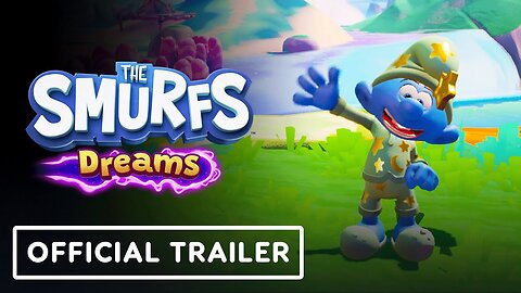 The Smurfs: Dreams - Official Gameplay Trailer