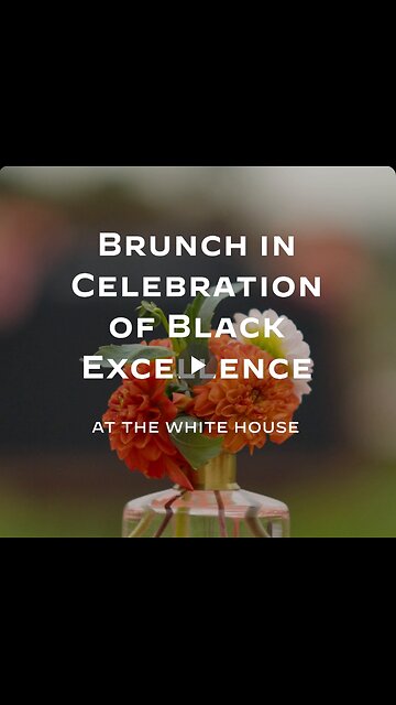 WHITE HOUSE BLACK EXCELLENCE BRUNCH
