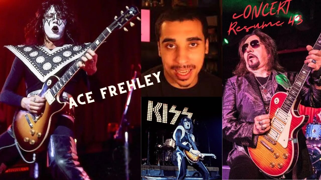 Concert Resume #43 Ace Frehley of "Kiss"