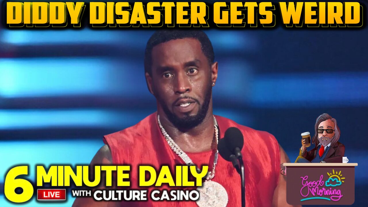 Diddy Disaster Gets Worse- 6 Minute Daily - Every Weekday -October 2nd