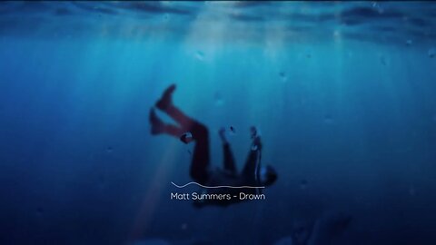 Matt Summers - Drown