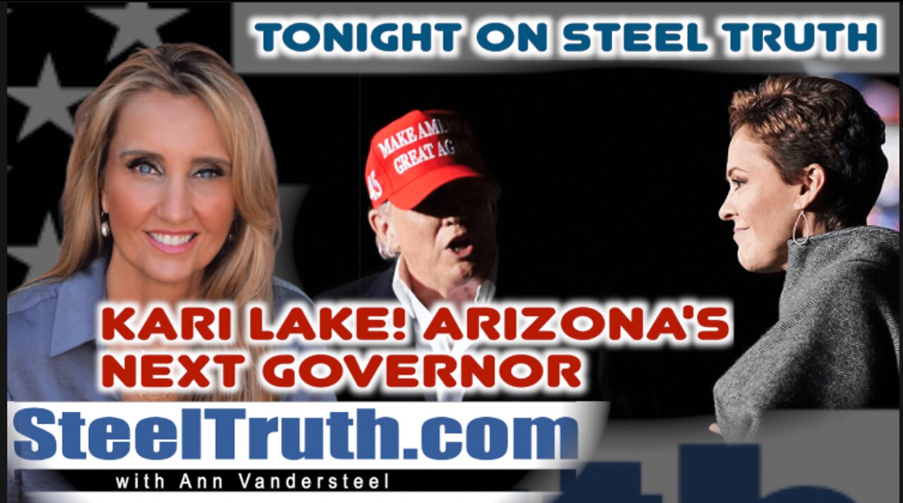 JANUARY 24, 2022 KARI LAKE! ARIZONA’S NEXT GOVERNOR…